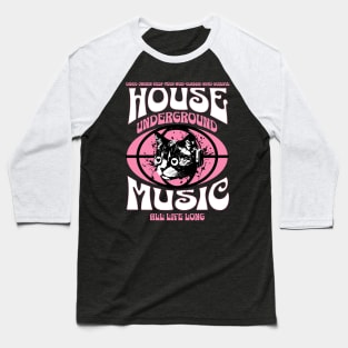 HOUSE MUSIC  - Underground Cat  (White/Pink) Baseball T-Shirt